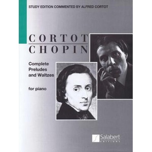 Complete Preludes and Waltzes for Piano: Ed. Alfred Cortot (ISBN: 9781495000737)