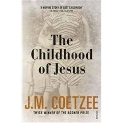 The Childhood of Jesus - John Maxwell Coetzee