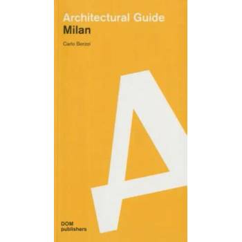 Image 1 of Milan: Architectural Guide | Carlo Berizzi