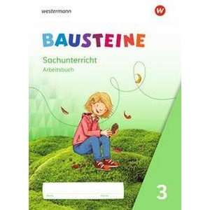 BAUSTEINE Sachunterricht 3. Arbeitsbuch (ISBN: 9783141372649)