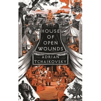 House of Open Wounds - Adrian Tchaikovsky