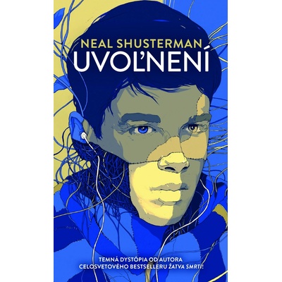 Uvoľnení - Neal Shusterman