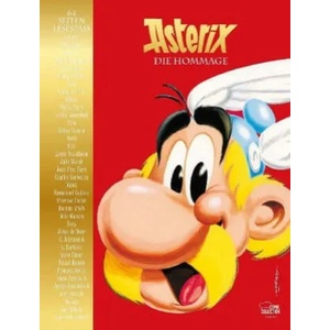 Asterix - Die Hommage | Flix, Mawil, Sascha Wüstefeld, Didier Conrad, Fabrice Tarrin, Moebius, Franquin, Klaus Jöken (ISBN: 9783770440665)