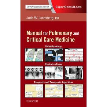 Clinical Practice Manual for Pulmonary and Critical Care Medicine | Judd Landsberg