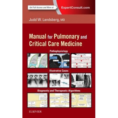 Clinical Practice Manual for Pulmonary and Critical Care Medicine | Judd Landsberg