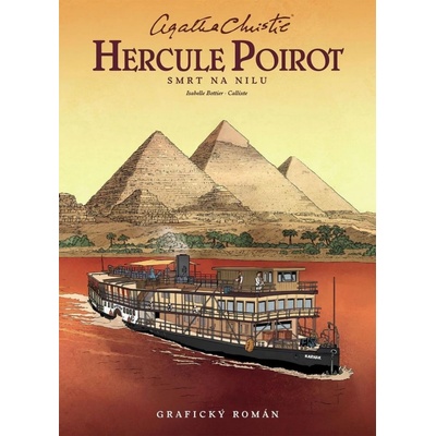 Hercule Poirot: Smrt na Nilu - Agatha Christie; Isabelle Bottier; Callixte