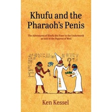 Khufu and the Pharaohs Penis