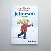 Jefferson se zlobí - Jean-Claude Mourlevat
