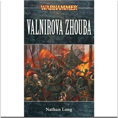 Valnirova zhouba - Nathan Long