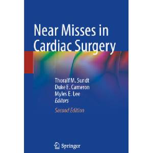 Near Misses in Cardiac Surgery | Thoralf M. Sundt, Duke E. Cameron, Myles E. Lee (2023)