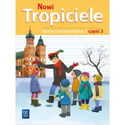 Nowi Tropiciele SP 3 ćwiczenia cz.3 WSiP
