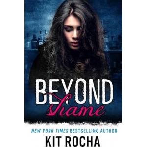 Beyond Shame | Kit Rocha (ISBN: 9781942432425)