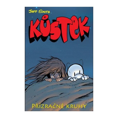 Kůstek Přízračné kruhy - Jeff Smith (2013)