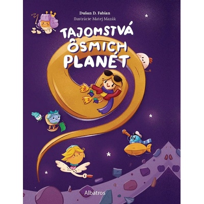 Tajomstvá ôsmich planét - Dušan Fabian, Matej Mazák ilustrátor