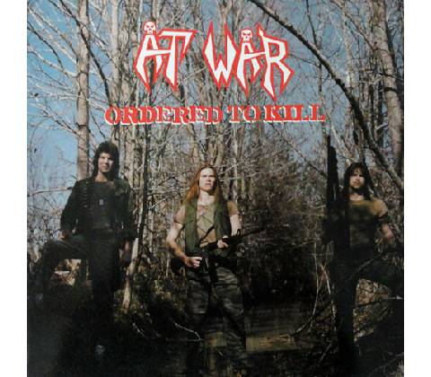Ordered to kill - At War CD