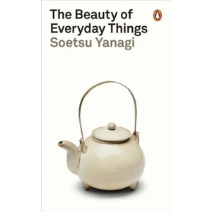 Beauty of Everyday Things (ISBN: 9780241366356)