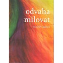 Odvaha milovat