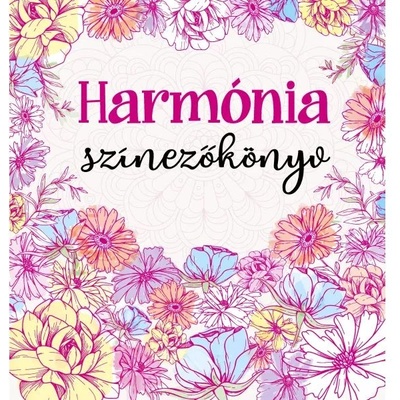 Szalay Könyvek Книжка за оцветяване „Хармония (9789636522575)