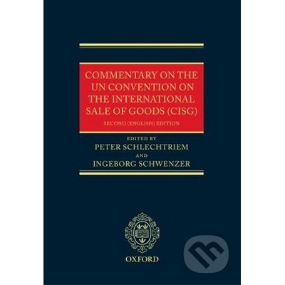 Commentary on the UN Convention on the International Sale of Goods CISG - Peter Schlechtriem, Ingeborg Schwenzer