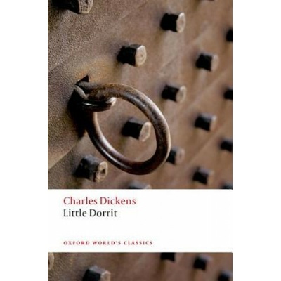 Little Dorrit - Oxford World´s Classics - Dickens, Ch.