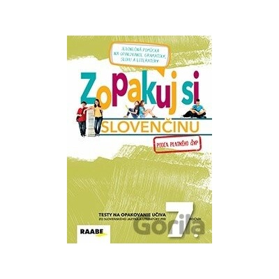 Zopakuj si slovenčinu 7 - Zuzana Bartošová, Libuša Bednáriková, Veronika Burčíková, Veronika Dobrovodská, Stanislava Havettová, Katarína Hincová, Mária Mydlová