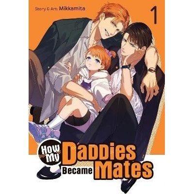 How My Daddies Became Mates 1