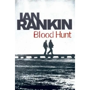 Blood Hunt | Ian Rankin (2010)