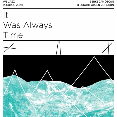 Can Özcan, Berke & Jon - IT WAS ALWAYS TIME Vinyl