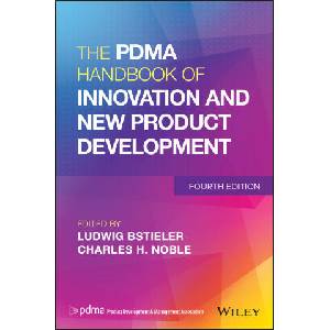 PDMA Handbook of Innovation and New Product De velopment, 4th Edition | Charles H. Noble (ISBN: 9781119890218)