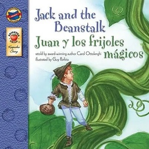 Jack and the Beanstalk/Juan y Los Frijoles Magicos | Carol Ottolenghi (ISBN: 9780769638164)