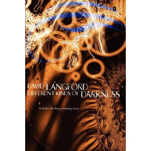 Different Kinds of Darkness | David Langford (ISBN: 9781592241224)
