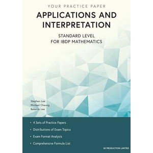 Applications and Interpretation Standard Level for IBDP Mathematics | Michael Cheung, Balance Lee (ISBN: 9789887413493)
