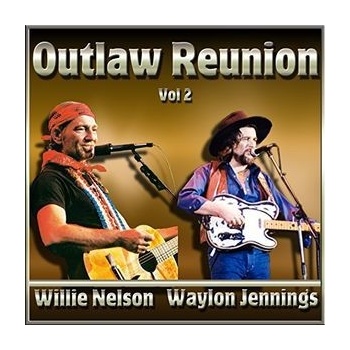 NELSON, WILLIE/WAYLON JEN - OUTLAW REUNION VOL.2 CD