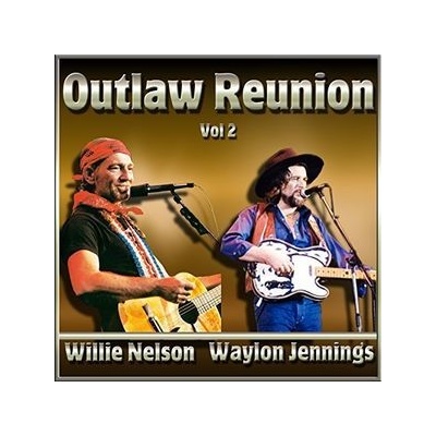 NELSON, WILLIE/WAYLON JEN - OUTLAW REUNION VOL.2 CD