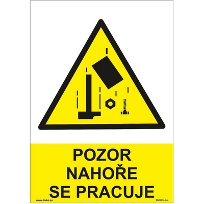 DUKO POZOR NAHOŘE SE PRACUJE Formát: 148 x 210 mm, Materiál: plast 3 mm, samolepící vinylová fólie