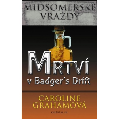 Midsomerské vraždy: Mrtví v Badger´s Drift - Caroline Grahamová