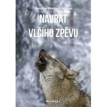 Návrat vlčího zpěvu
