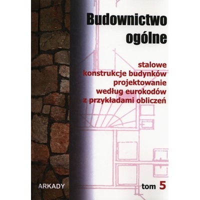 Budownictwo ogólne Tom 5
