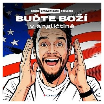 Buďte boží v angličtině Radek Provázek