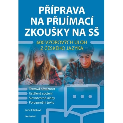 Příprava na přijímací zkoušky na SŠ - 600 vzorových úloh z českého jazyka