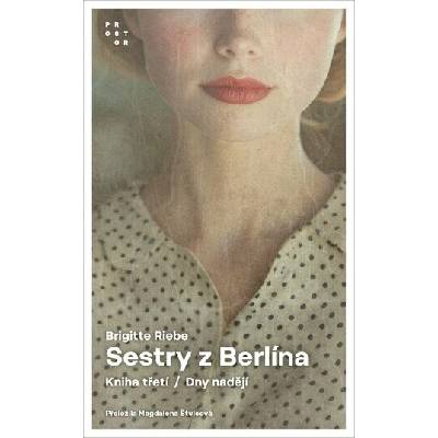 Sestry z Berlína III - Brigitte Riebe