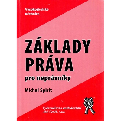 Základy práva pro neprávníky - Michal Spirit