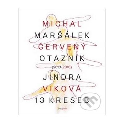 Červený otazník 2013 - 2016 13 kreseb