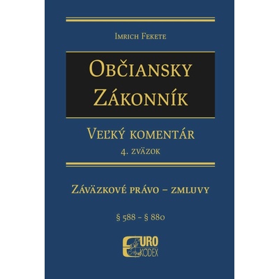Občiansky zákonník. Veľký komentár 4. zväzok - Imrich Fekete