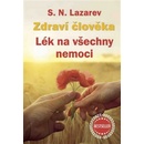S.N. Lazarev: Zdraví člověka - Lék na všechny nemoci