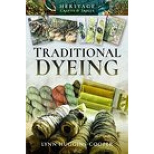 Traditional Dyeing | LYNN HUGGINS-COOPER (ISBN: 9781526724564)