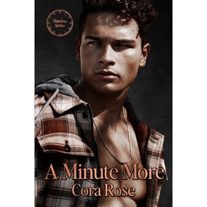 Independently published A Minute More | Cora Rose