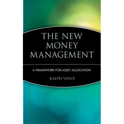 New Money Management -A Framework for Asset Allocation | Ralph Vince
