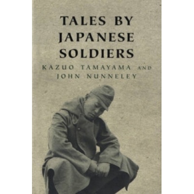 Tales by Japanese Soldiers Tamayama Kazuo