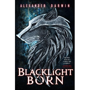 Blacklight Born | Alexander Darwin (2024)